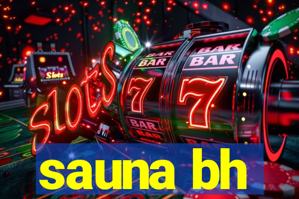 sauna bh